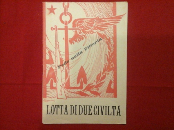 Fede nella Vittoria. Lotta di due civiltà