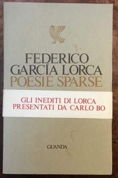 Federico Garcia Lorca. Poesie sparse