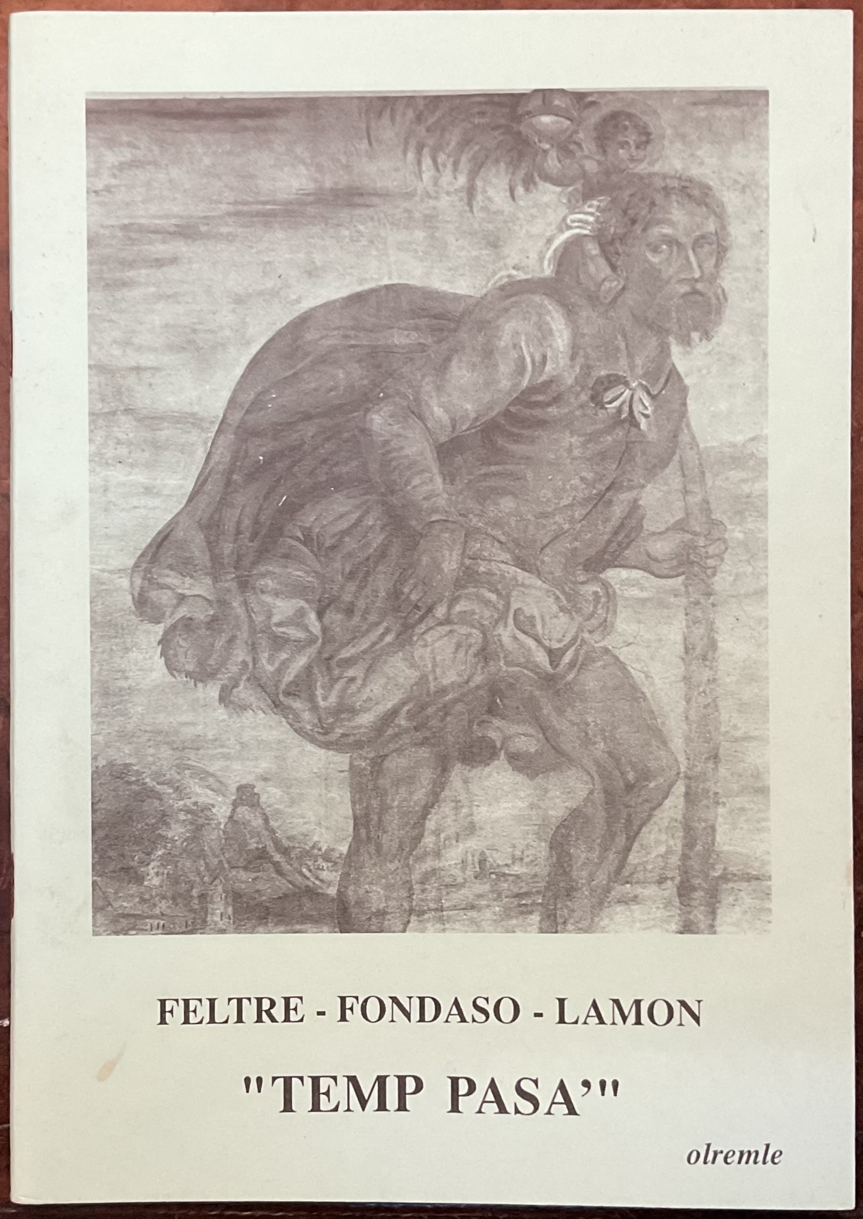 Feltre- Fondaso - Lamon. " Temp Pasa"