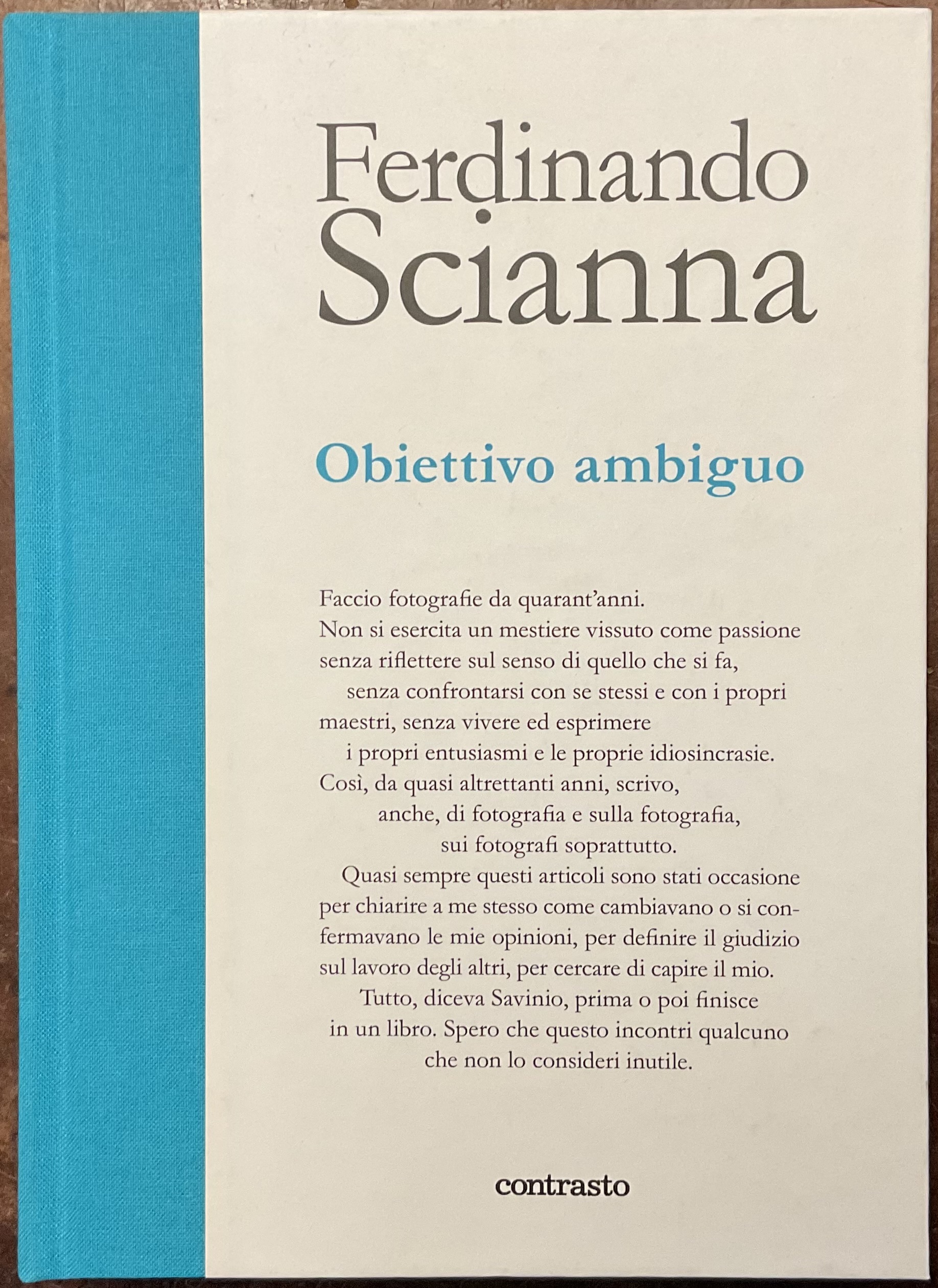 Ferdinando Scianna. Obiettivo ambiguo