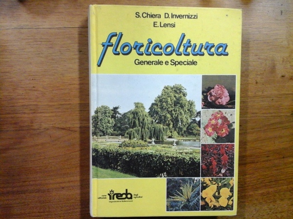 Floricoltura. Generale e Speciale