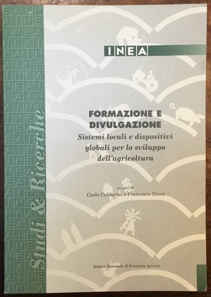 Formazione e divulgazione. Sistemi locali e dispositivi globali per lo …