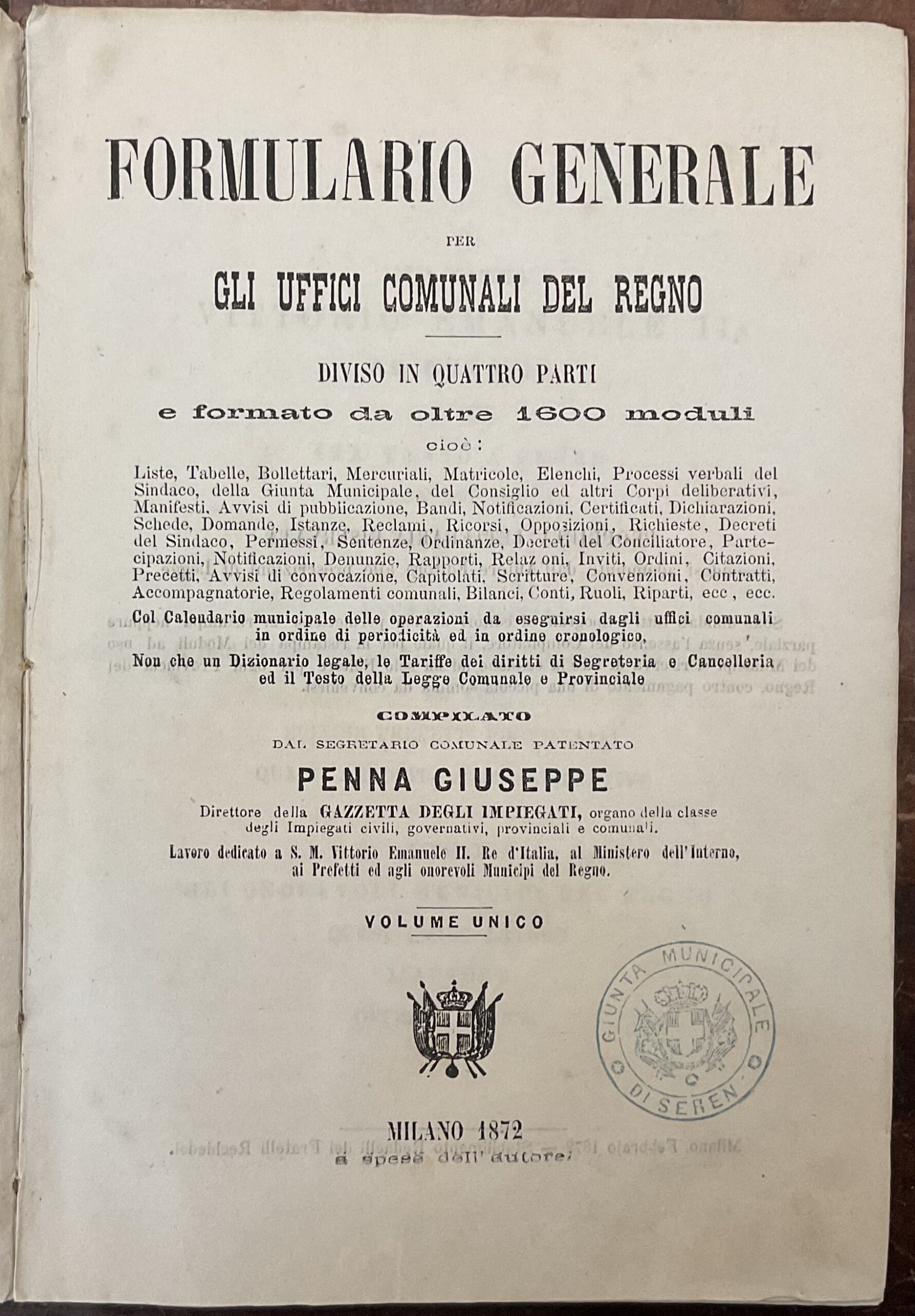 Formulario generale per gli uffici comunali del Regno. Diviso in …