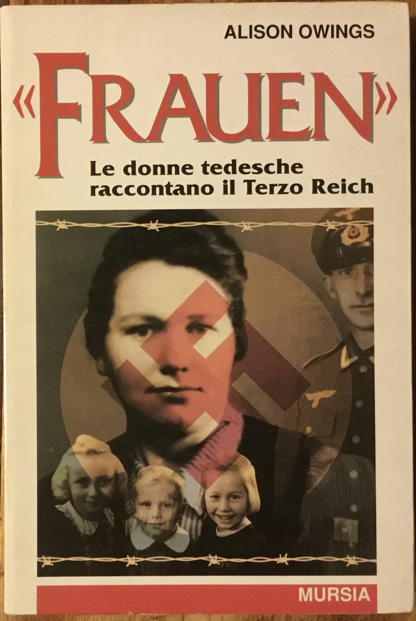 Frauen. Le donne tedesche raccontano il Terzo Reich