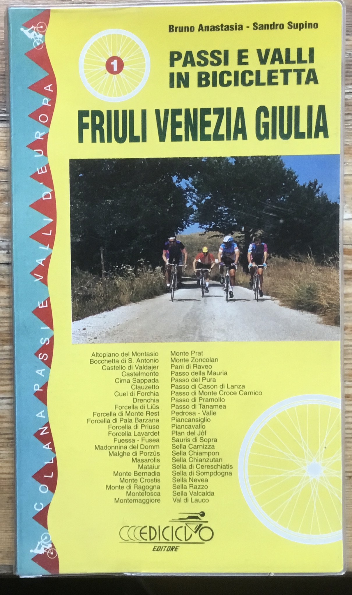 Friuli Venezia Giulia. Passi e Valli in bicicletta.