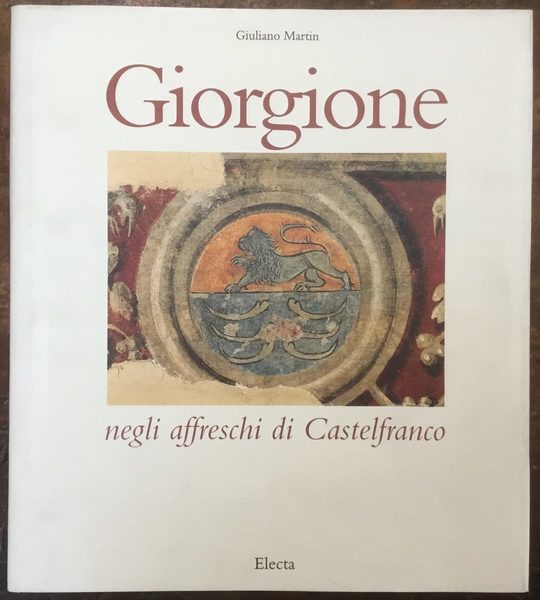 Giorgione negli affreschi di Castelfranco