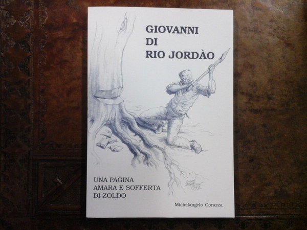 Giovanni di Rio Jordào. Una pagina amara e sofferta di …