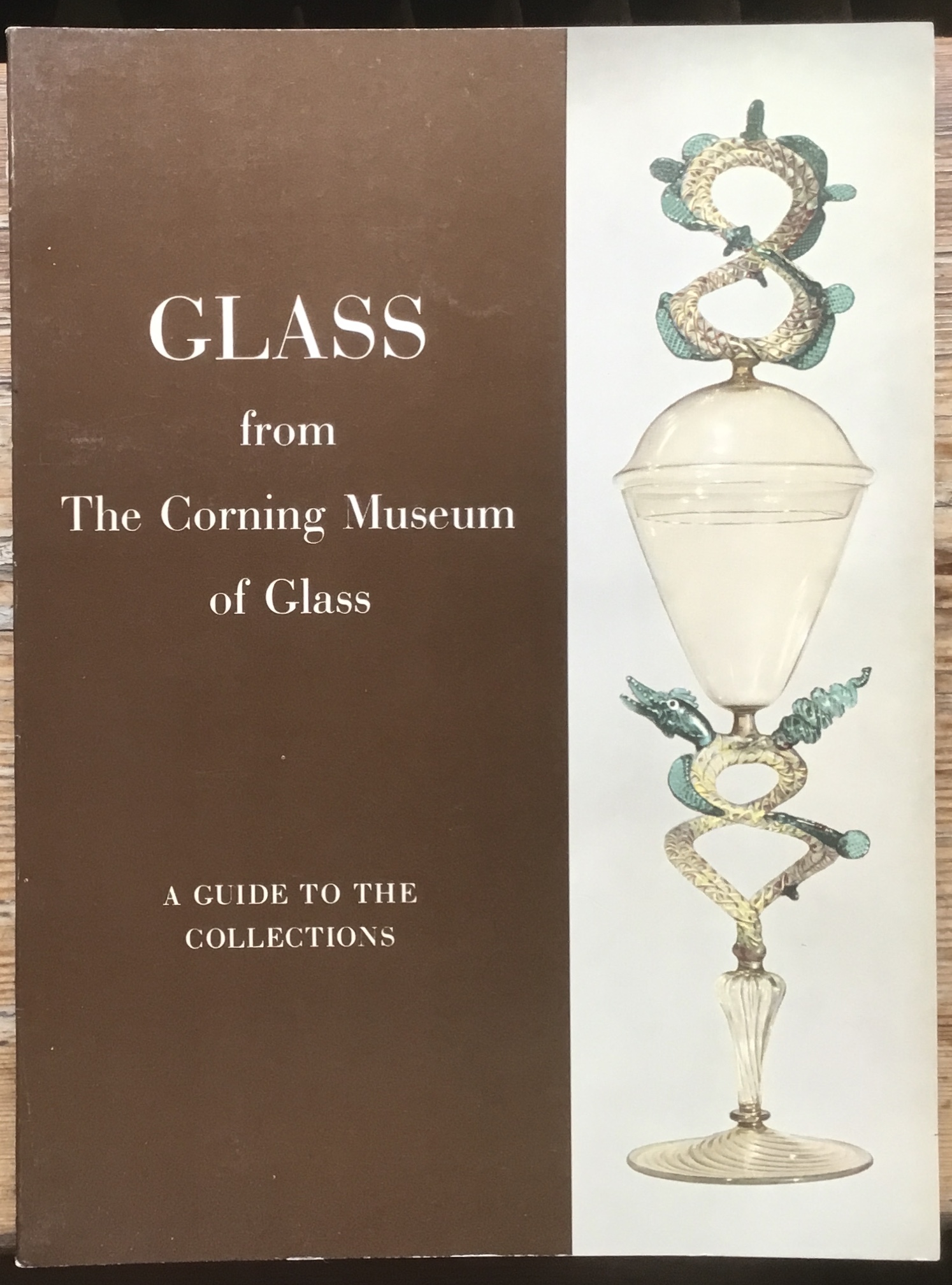Glass from The Corning Museum of Glass. A guide to …