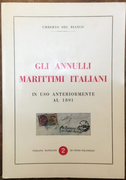 Gli annulli marittimi italiani in uso anteriormente al 1891