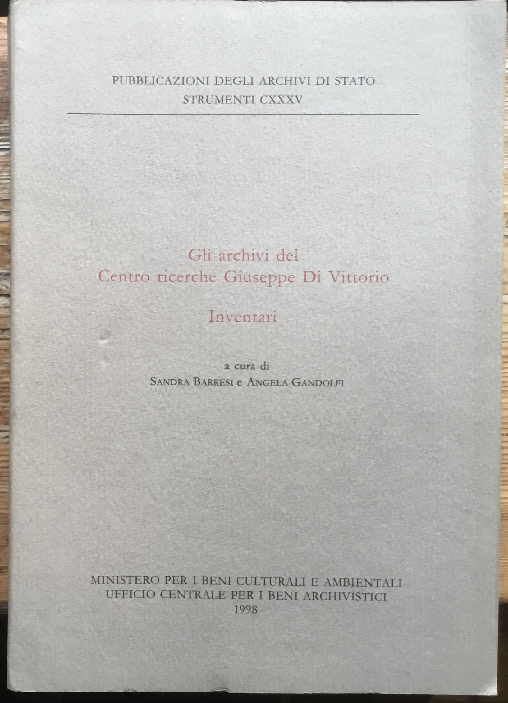Gli archivi del Centro Ricerche Giuseppe Di Vittorio. Inventari