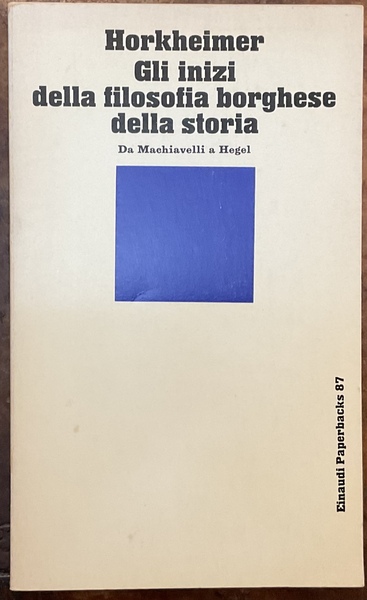 Gli inizi della filosofia borghese della storia Da Machiavelli a …