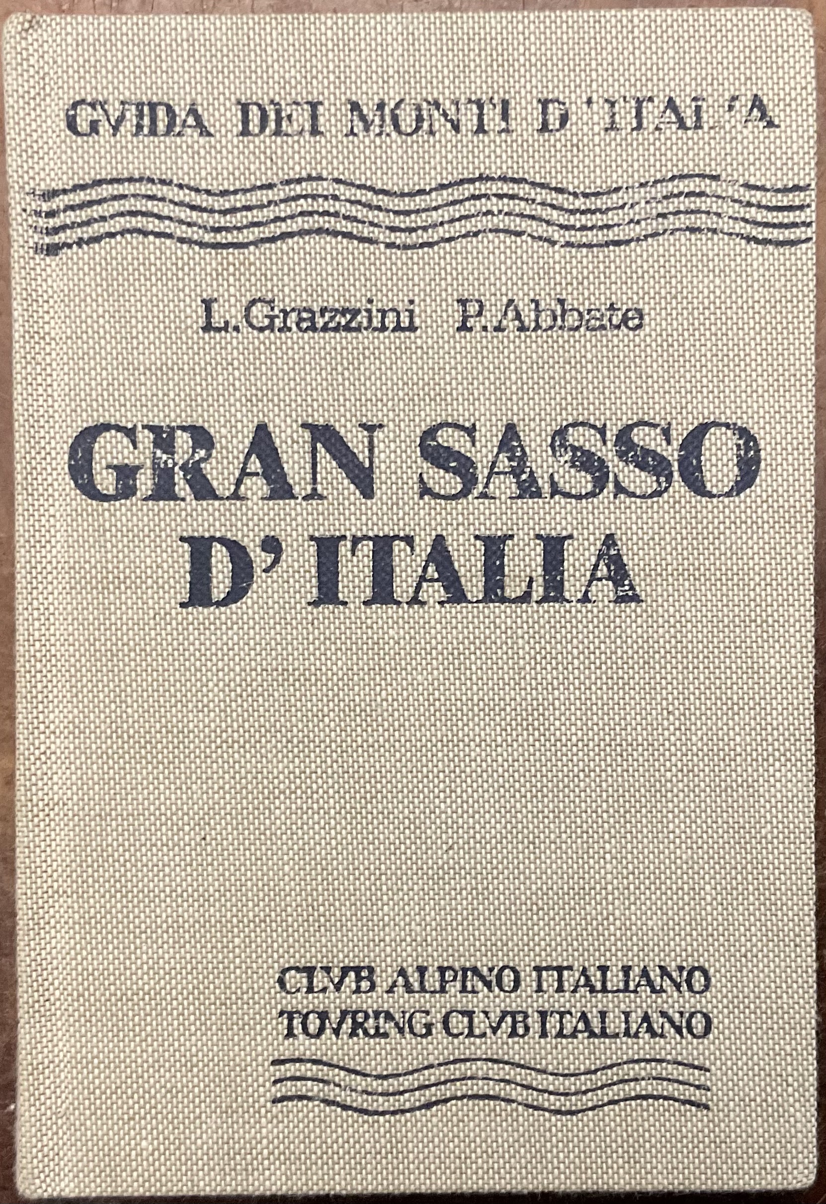 Gran Sasso d’Italia. Guida dei Monti d’Italia
