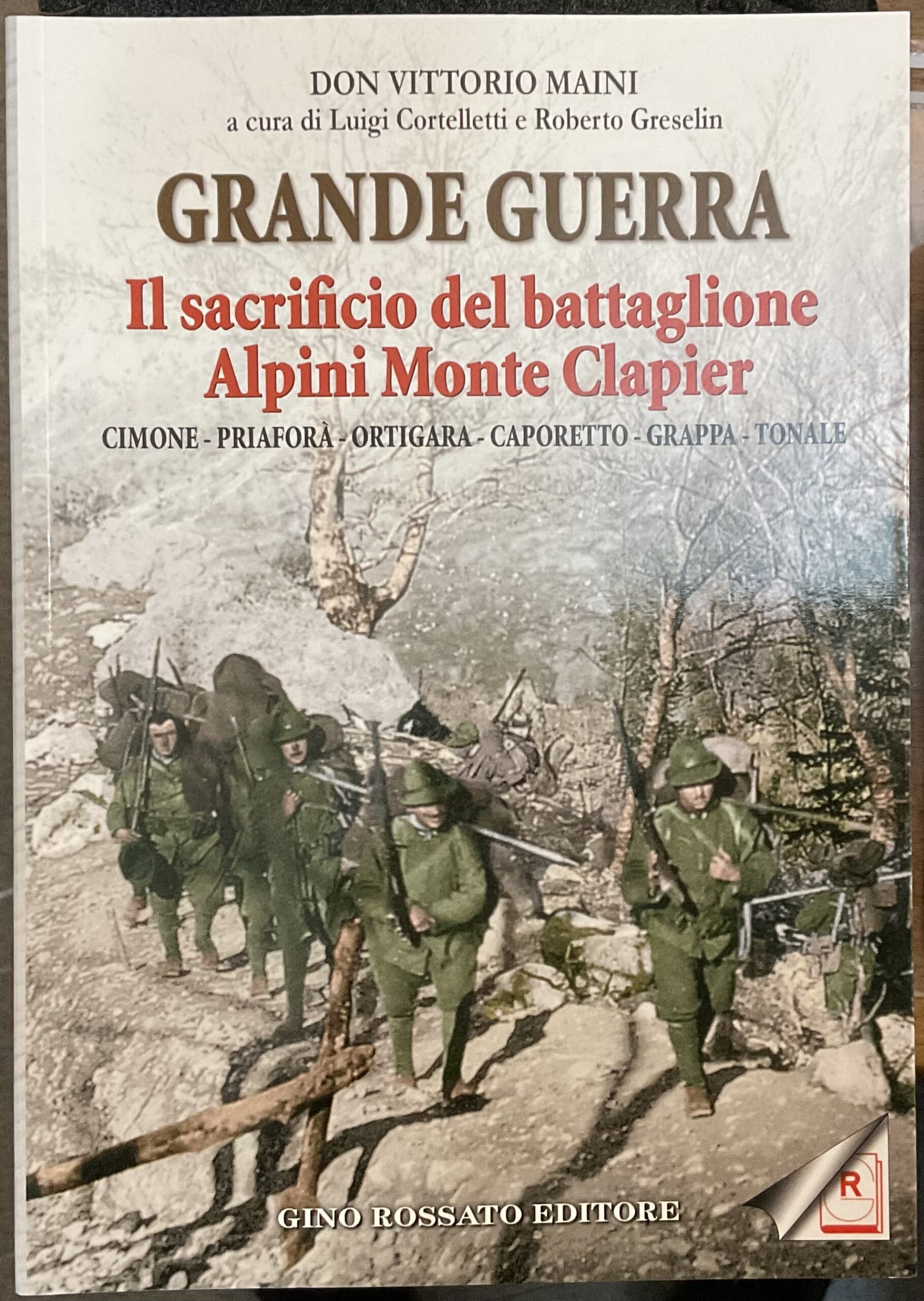 Grande Guerra. Il sacrificio del battaglione Alpini Monte Clapier. Cimone …
