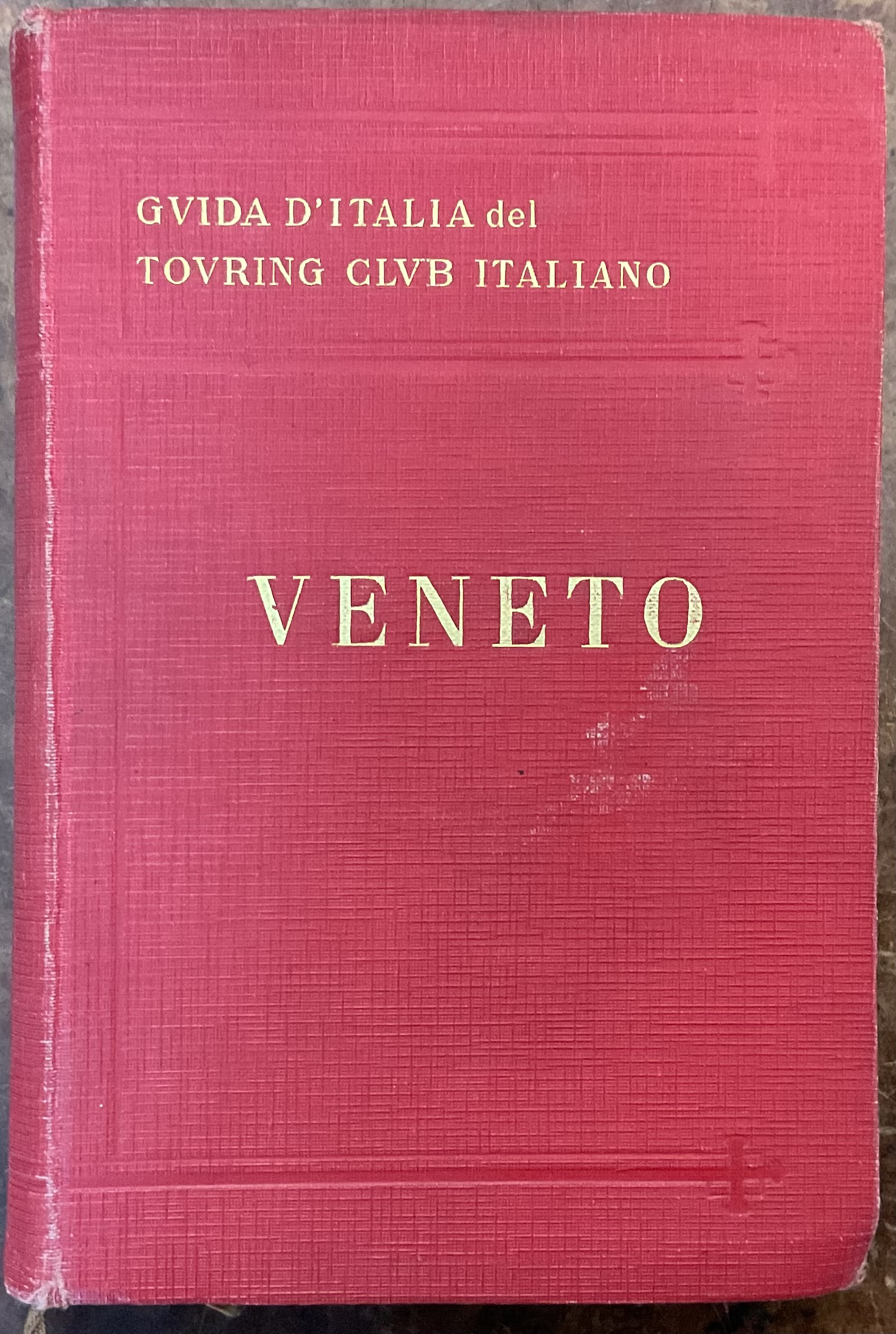 Guida d'Italia Veneto - TOURING CLUB ITALIANO 1932