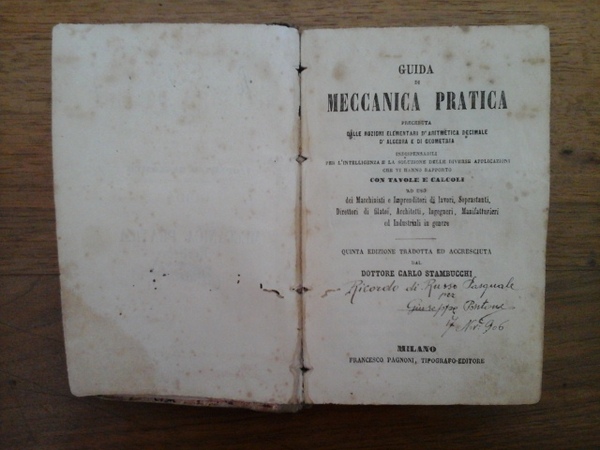 Guida di meccanica pratica preceduta dalle nozioni elementari d'aritmetica decimale …