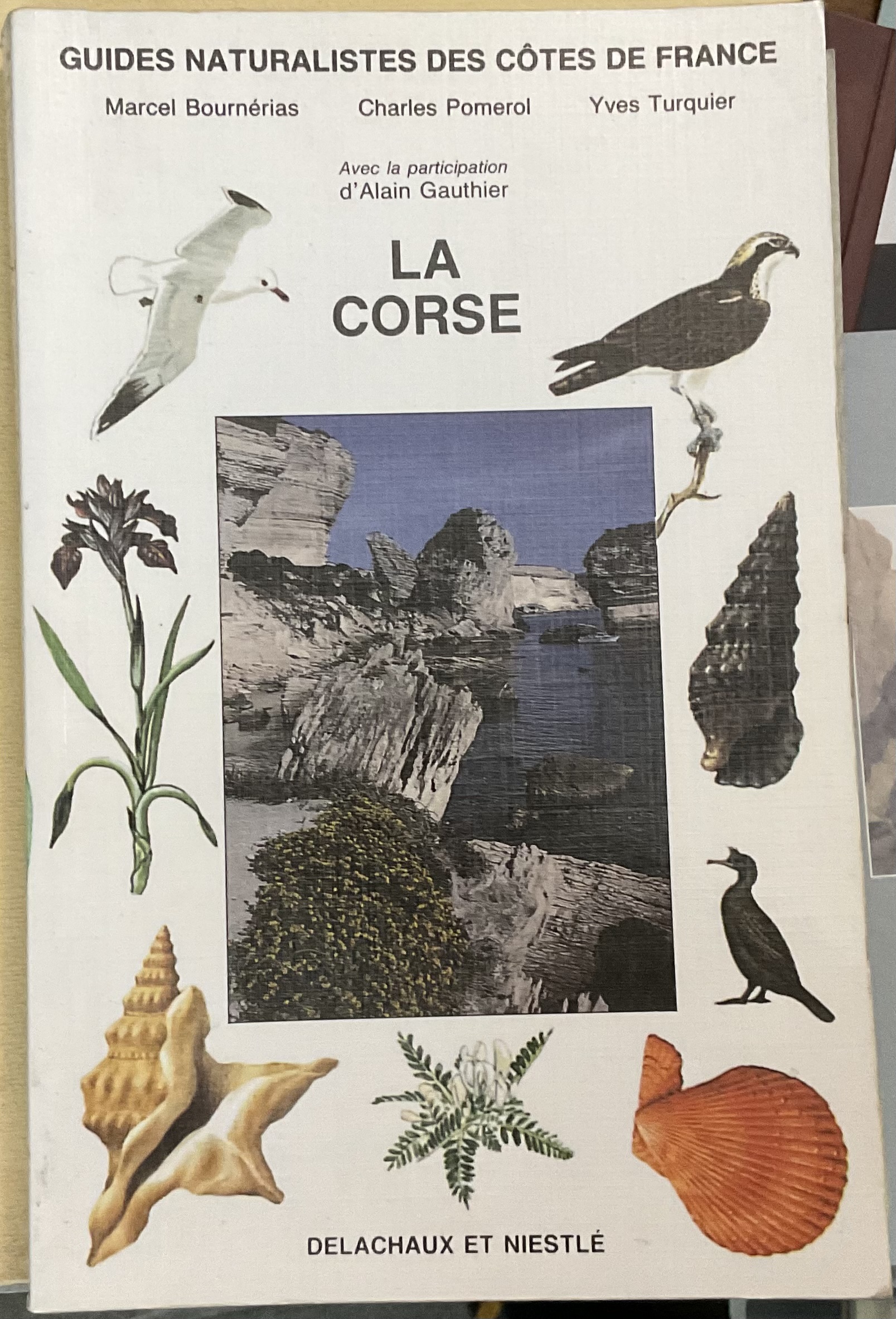 Guides naturalistes des côtes de France. Tome 7: La Corse