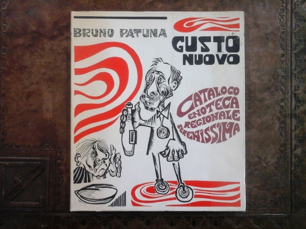 Gusto nuovo. Catalogo Enoteca regionale Serenissima