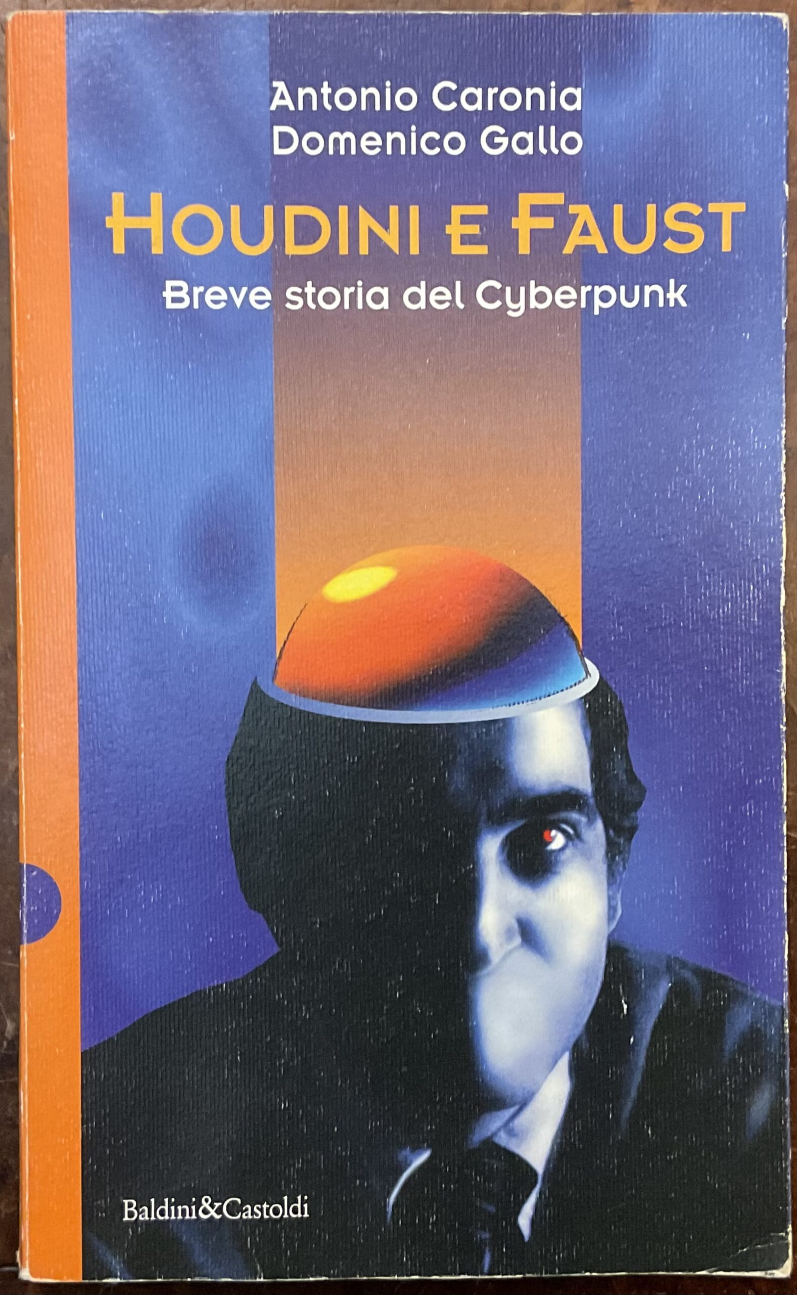 Houdini e Faust. Breve storia del Cyberpunk
