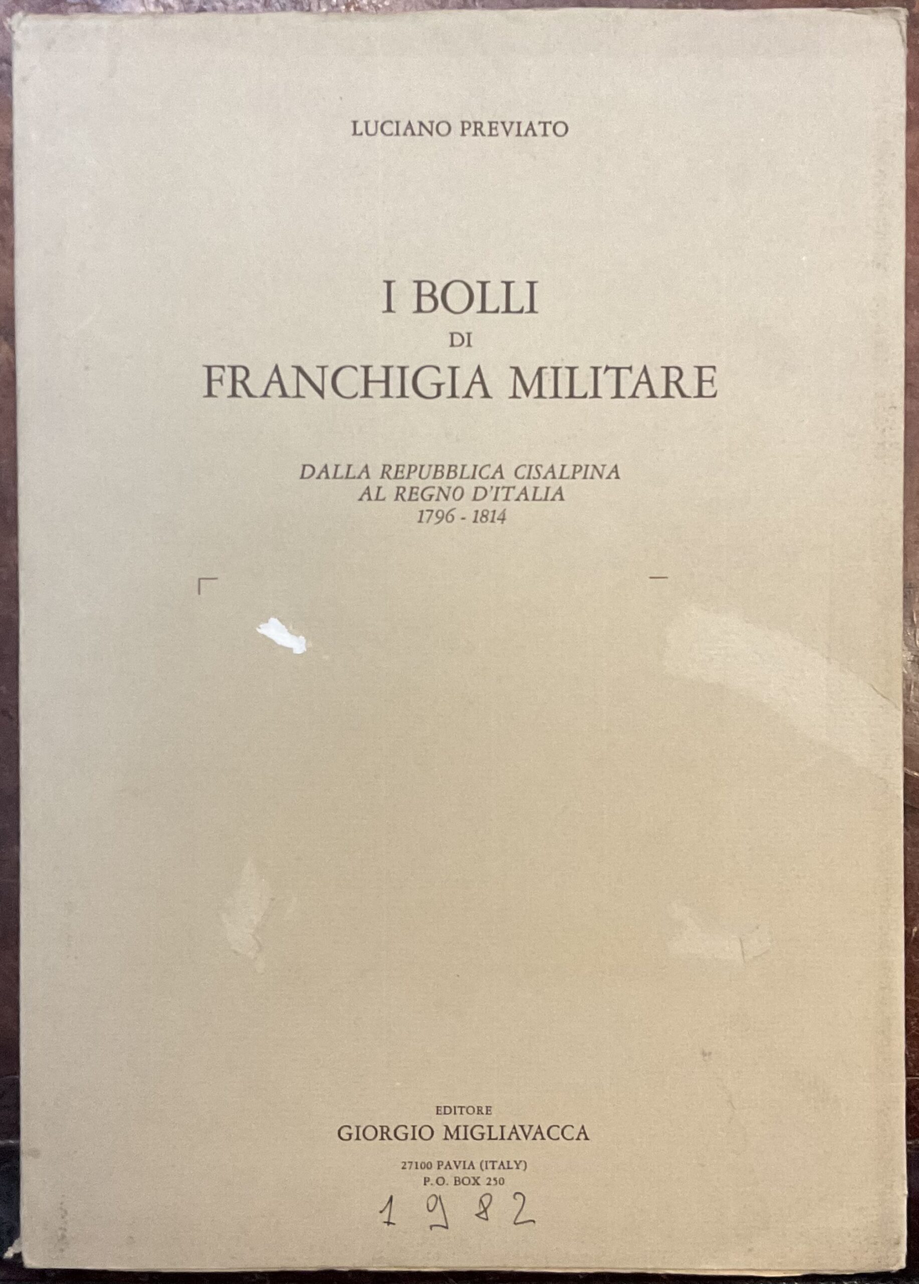 I bolli di franchigia militare dalla Repubblica Cisalpina al Tegno …