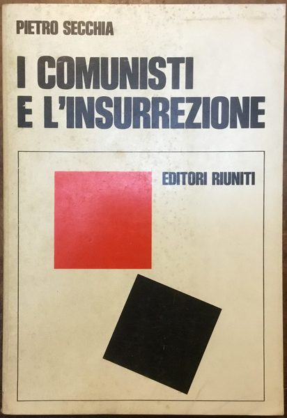 I comunisti e l’insurrezione 1943-1945