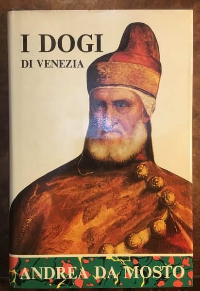 I Dogi di Venezia nella vita pubblica e privata