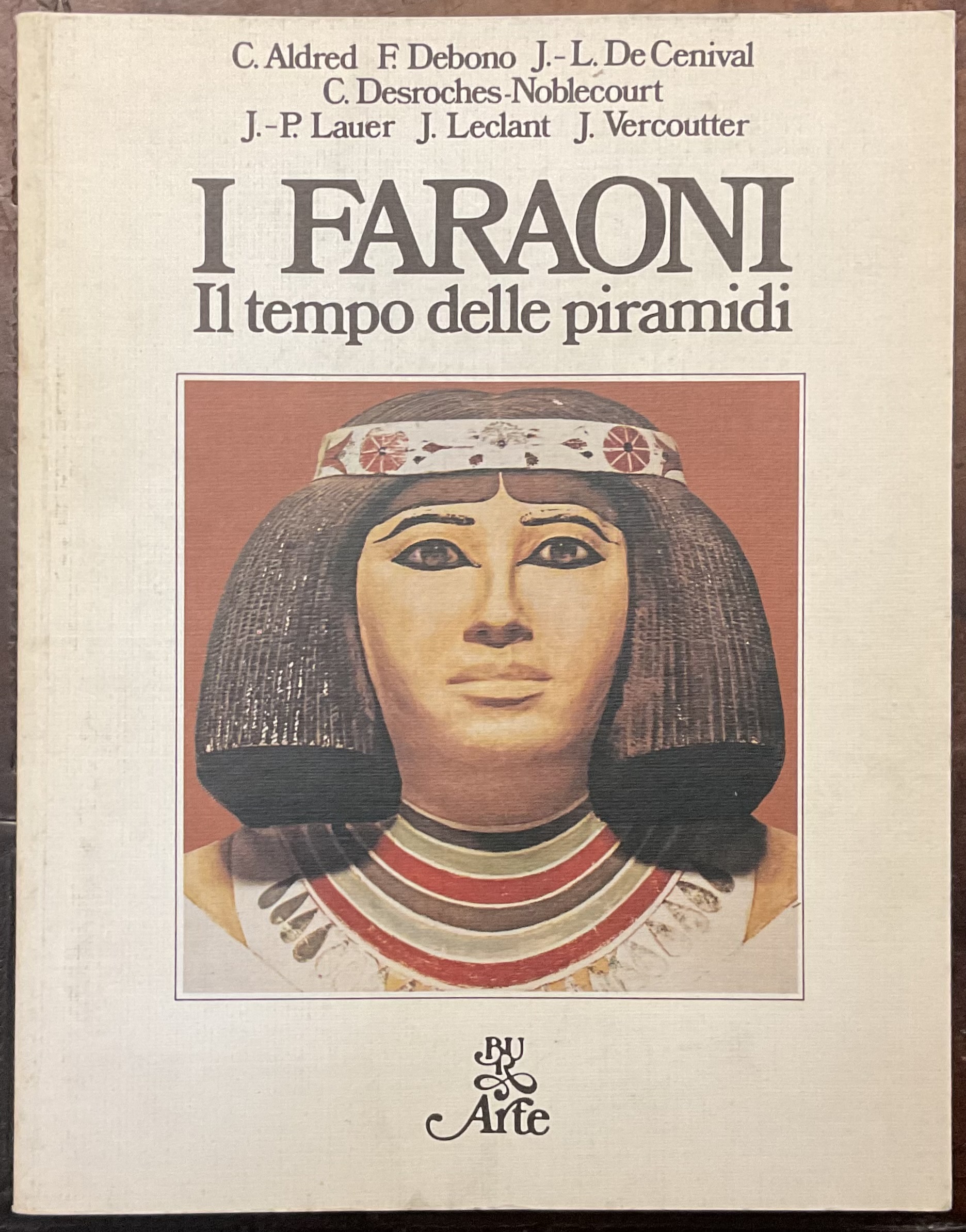 I Faraoni. Il tempo delle piramidi.