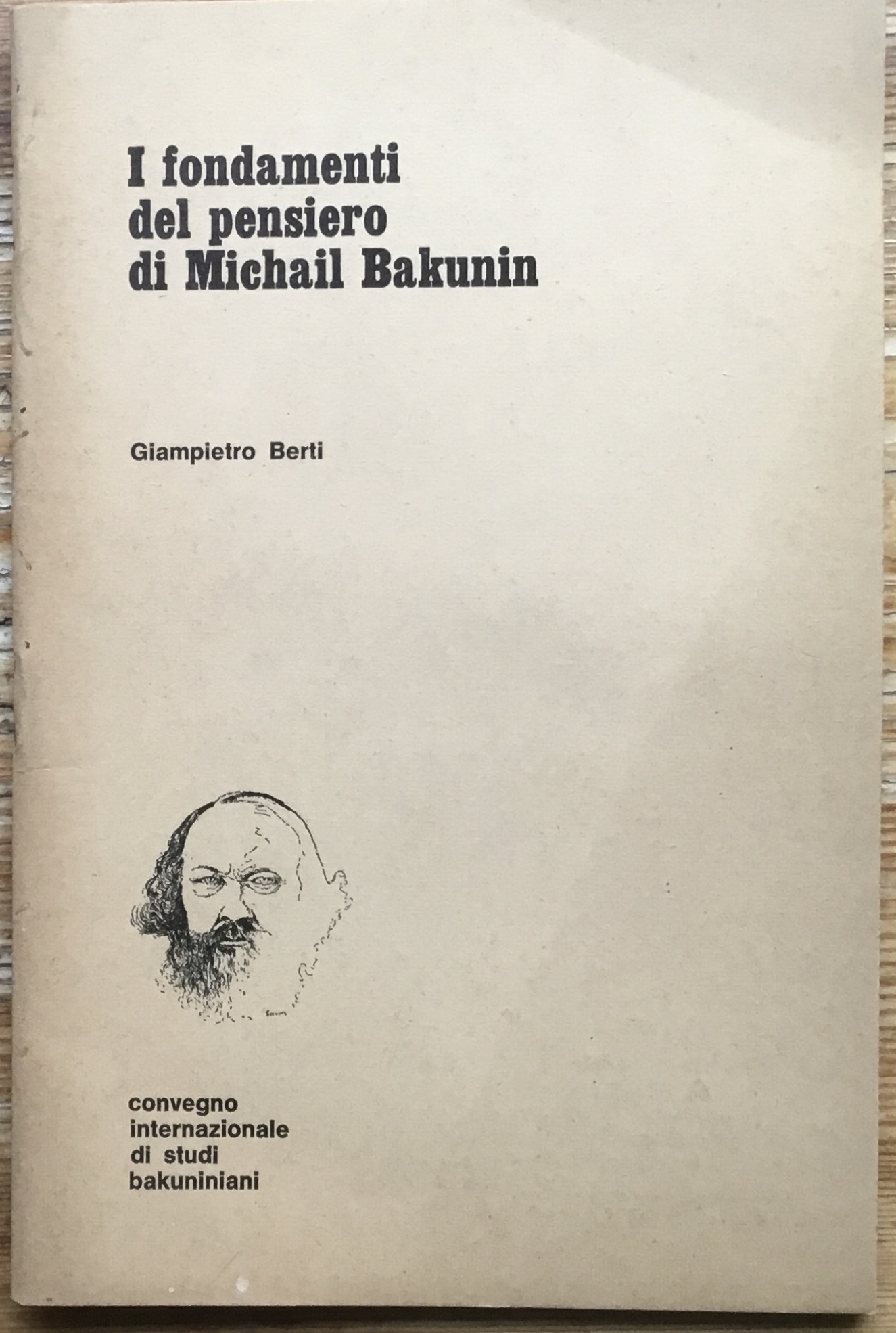 I Fondamenti del Pensiero di Michail Bakunin