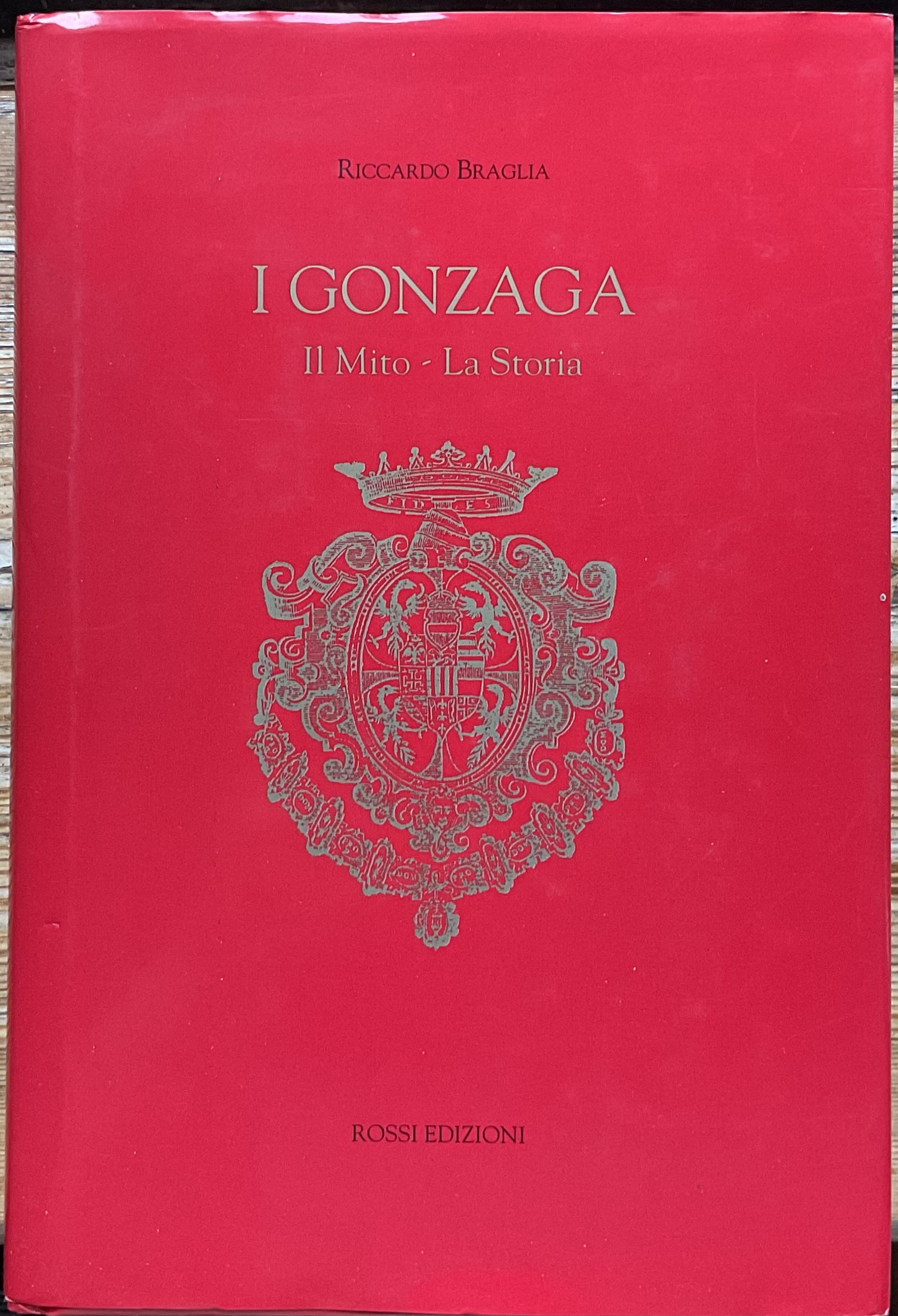 I Gonzaga. Il Mito - La Storia