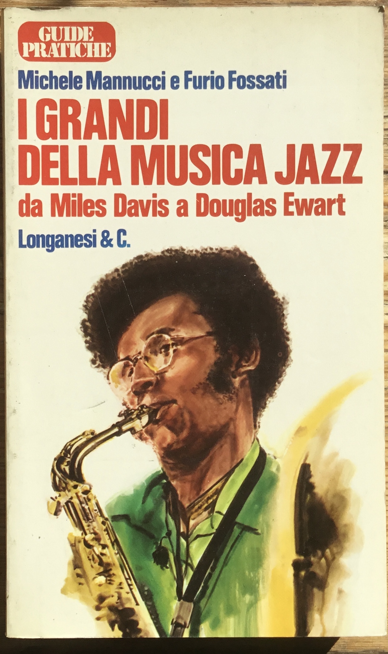 I grandi della musica jazz. Da Miles Davis a Douglas …