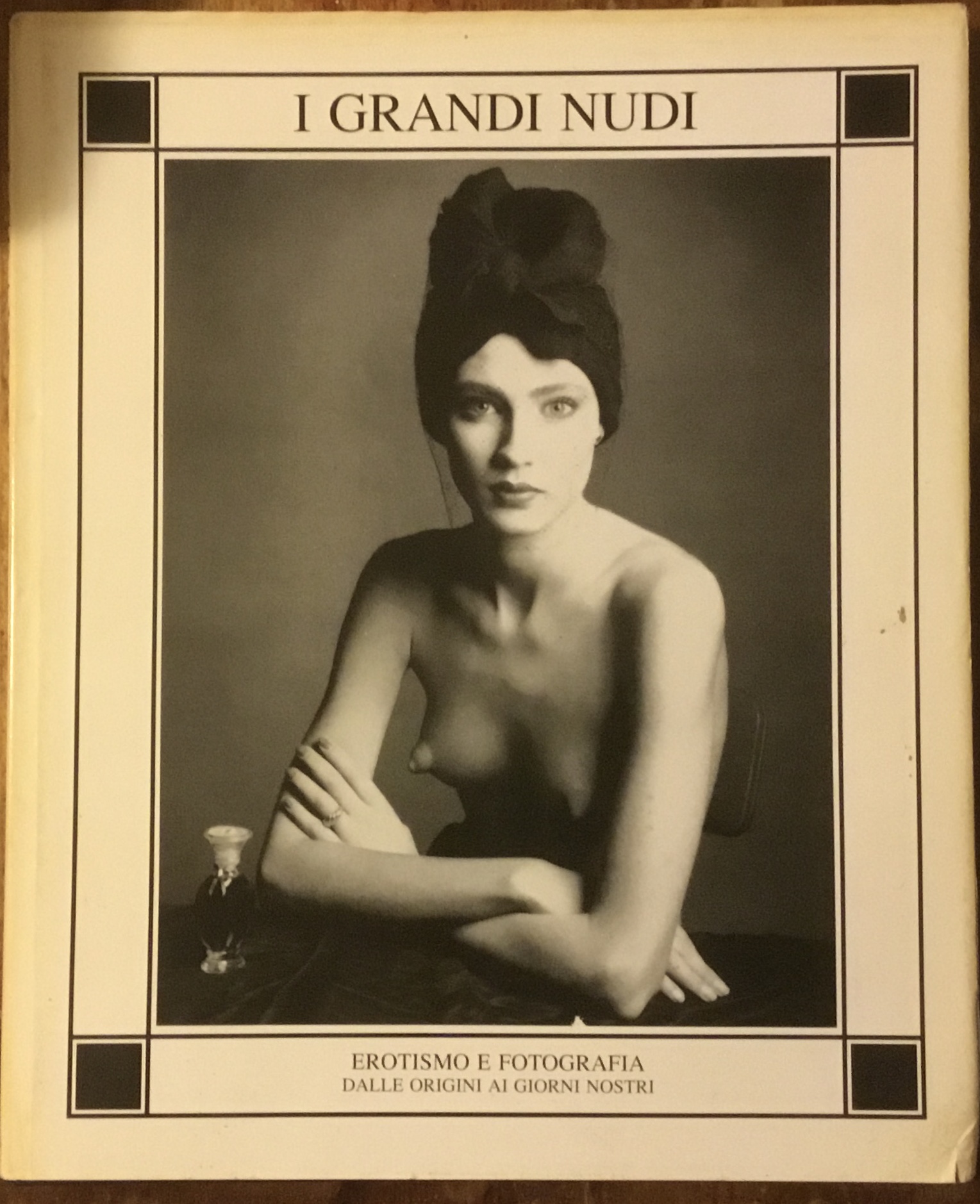 I grandi nudi. Erotismo e fotografia dalle origini ai giorni …