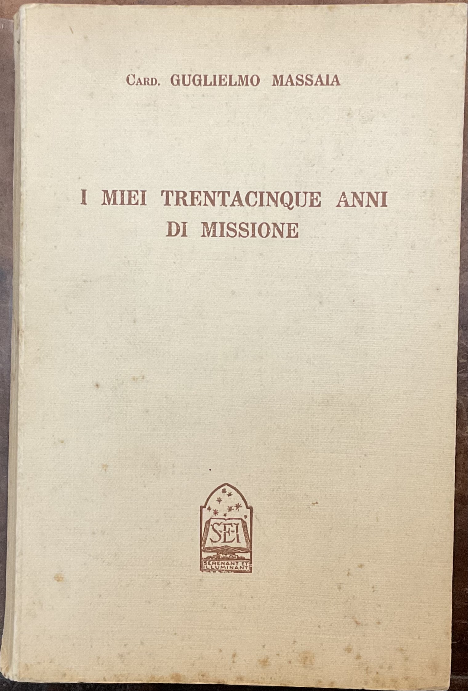 I miei trentacinque anni di missione