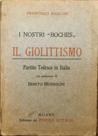 I nostri ‘Boches’. Il Giolittismo. Partito tedesco in Italia