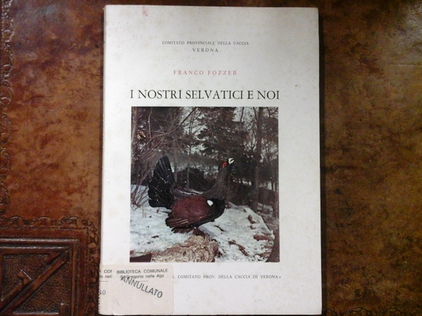 I nostri selvatici e noi