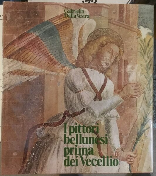 I pittori bellunesi prima dei Vecellio