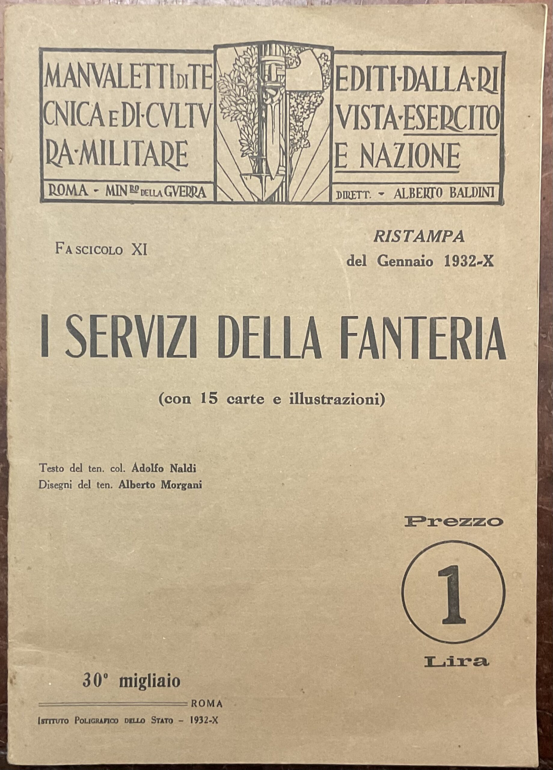 I servizi della fanteria. Manualetti di tecnica militare editi della …