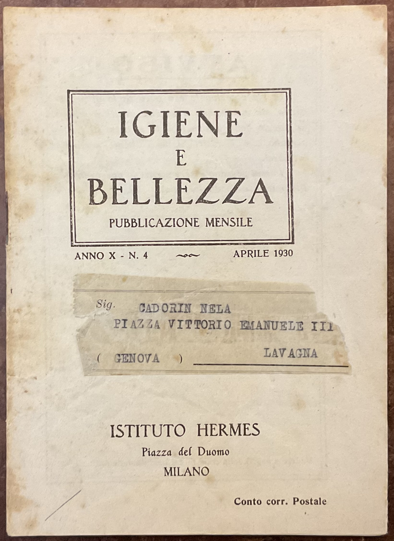 Igiene e bellezza. Pubblicazione mensile. Anno X - N.4. Aprile …