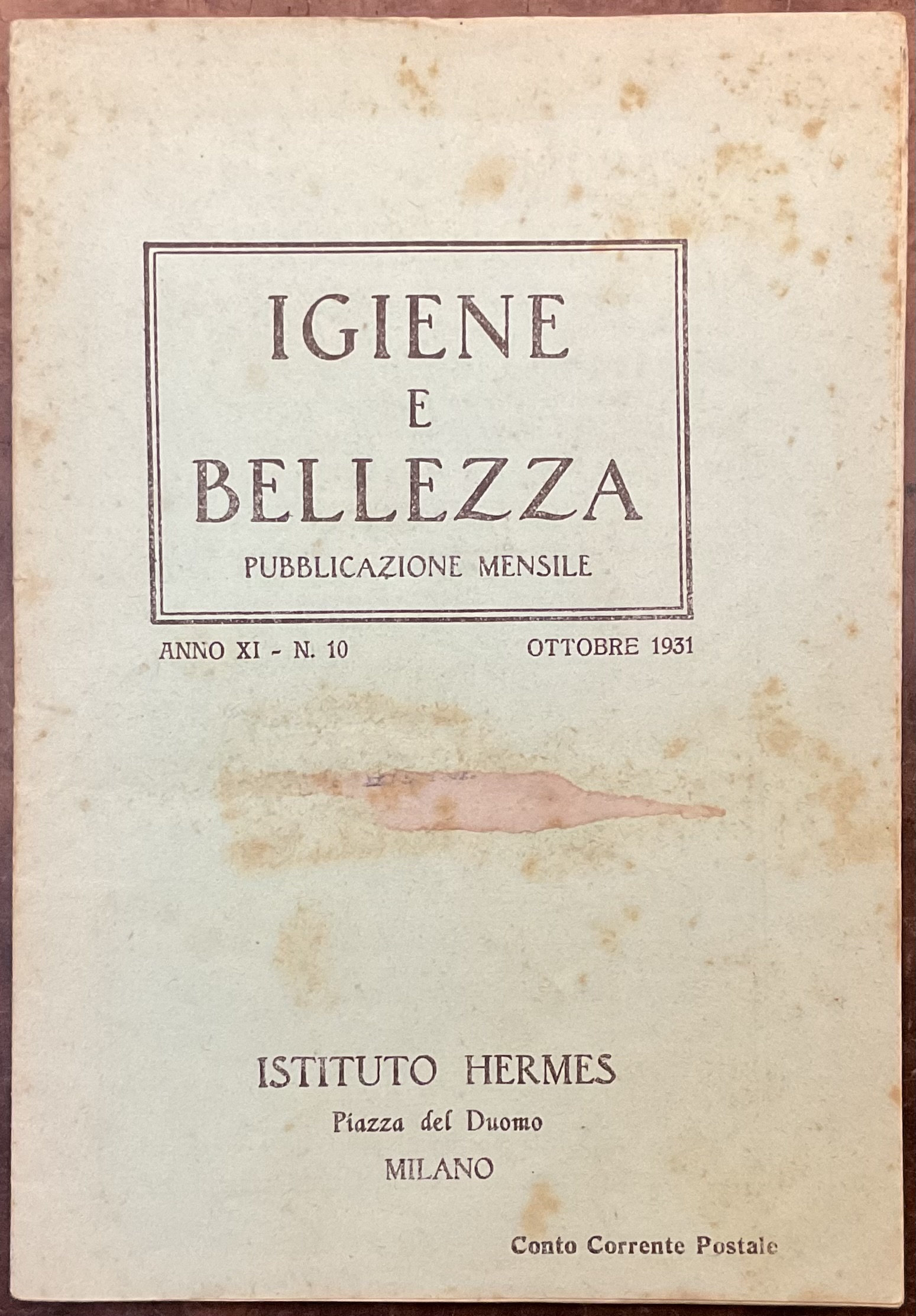 Igiene e bellezza. Pubblicazione mensile. Anno XI - N.10. Ottobre …
