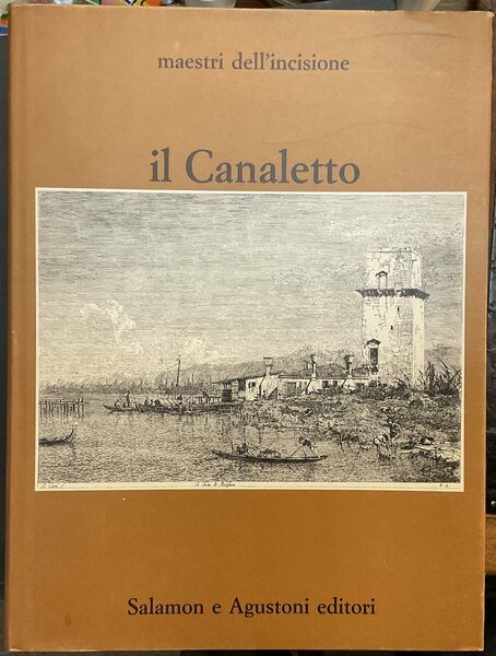 Il Canaletto. Maestri dell’incisione