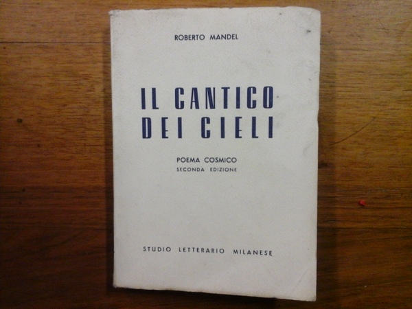 Il cantico dei cieli. Poema cosmico