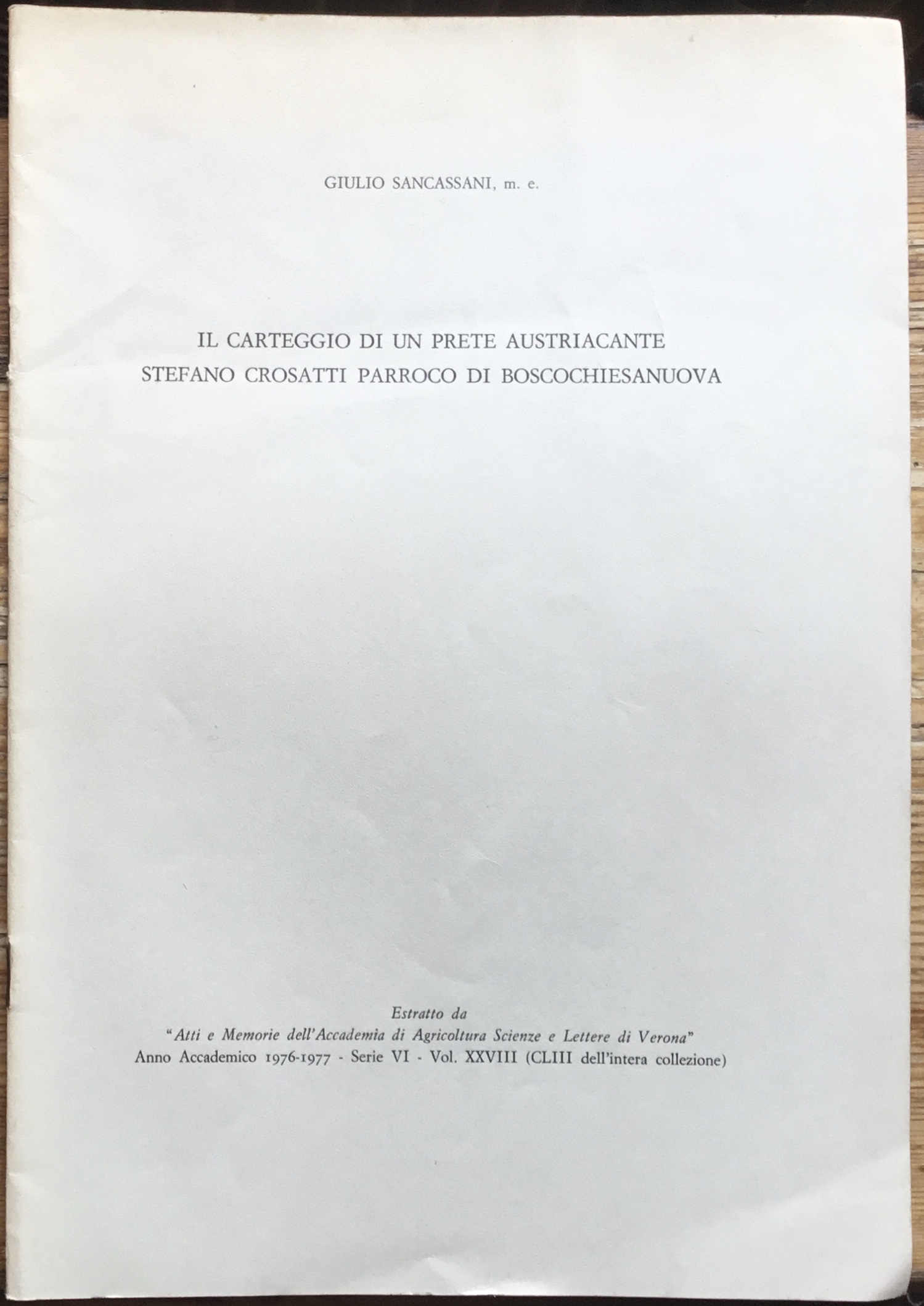 Il carteggio di un prete Austriacante. Stefano Crosatti parroco di …