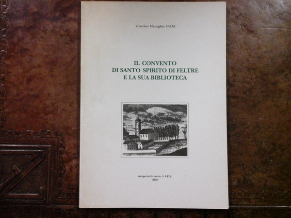 Il Convento di Santo Spirito di Feltre e la sua …
