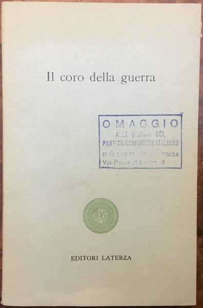 Il coro della guerra. Venti storie parlate raccolte da A. …