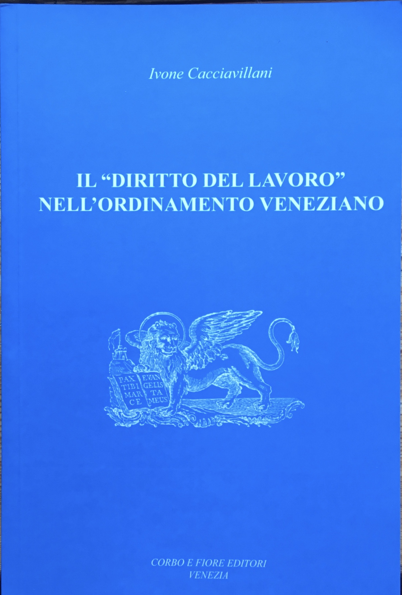 Il “ Diritto del Lavoro” nell’ordinamento veneziano