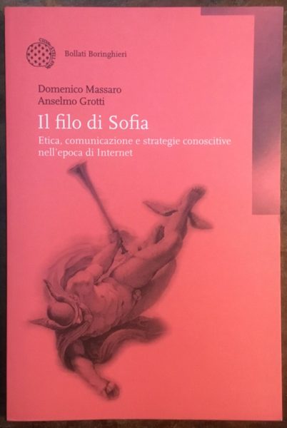 Il filo di Sofia. Etica, comunicazione e strategie conoscitive nell'epoca …