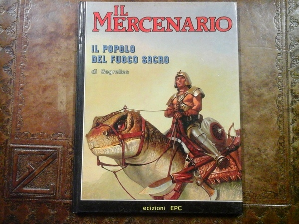 Il Mercenario. Il popolo del fuoco. Supplemento al n. 8 …