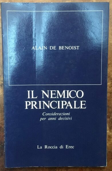 Il nemico principale. Considerazioni per anni decisivi