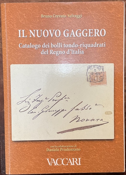 Il Nuovo Gaggero. Catalogo dei bolli tondo-riquadrati del Regno d’Italia