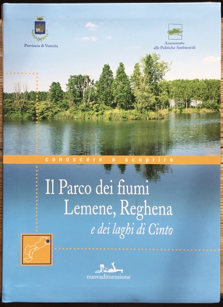 Il parco dei fiumi Lemene, Reghena e dei laghi di …