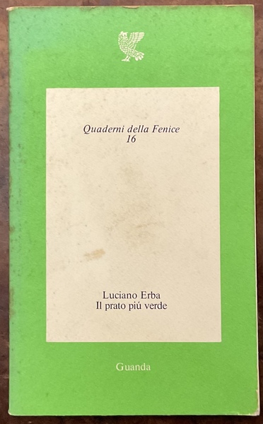 Il prato più verde (Quaderni della fenice 16)