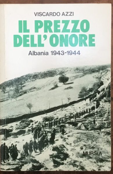 Il prezzo dell’onore. Albania 1943-1944